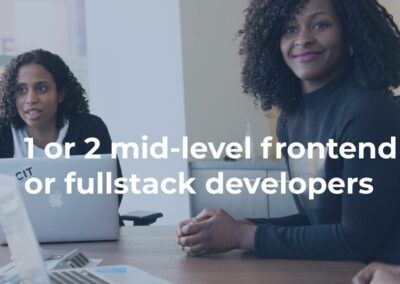 1 or 2 Mid-level Frontend or Fullstack Developers